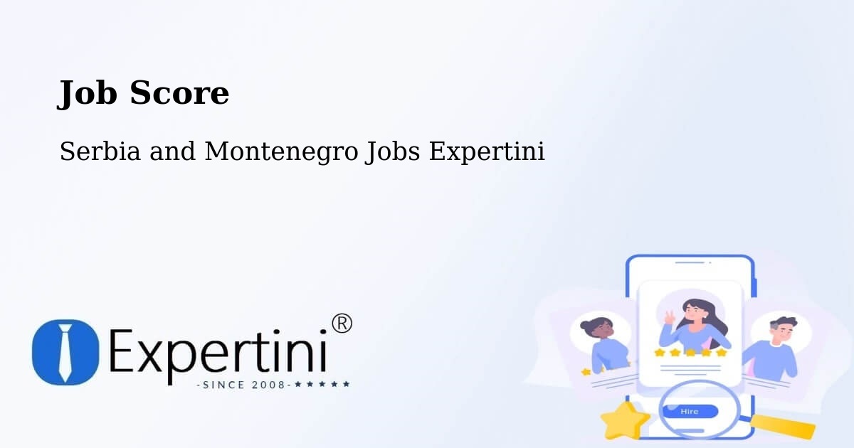 Job Score & Job Description Score Tool – Hudson - Serbia and Montenegro Jobs Expertini